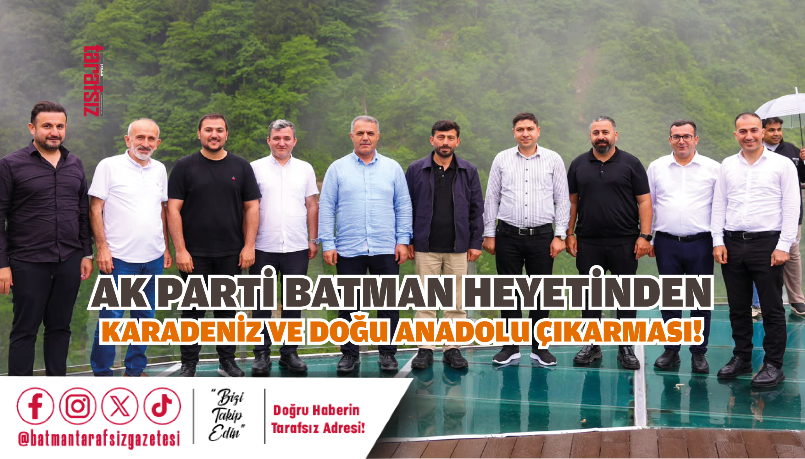 AK Parti Batman Heyetinden Karadeniz ve Doğu Anadolu Çıkarması!