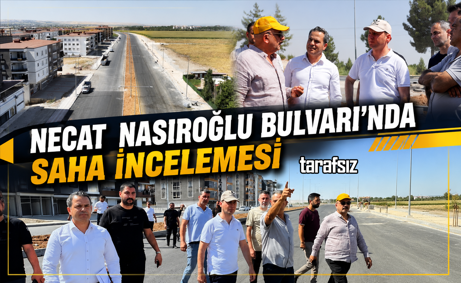 Necat Nasıroğlu Bulvarı’nda Saha İncelemesi