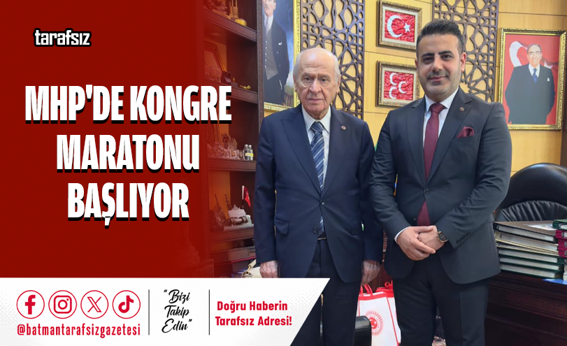 MHP’DE KONGRE MARATONU BAŞLIYOR