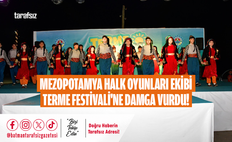 Mezopotamya Halk Oyunları Ekibi Terme Festivali’ne Damga Vurdu!