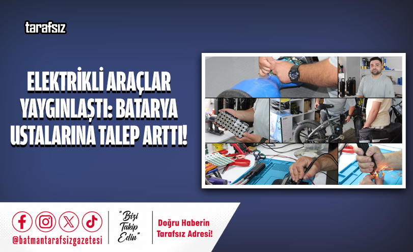 Elektrikli Araçlar Yaygınlaştı: Batarya Ustalarına Talep Arttı!