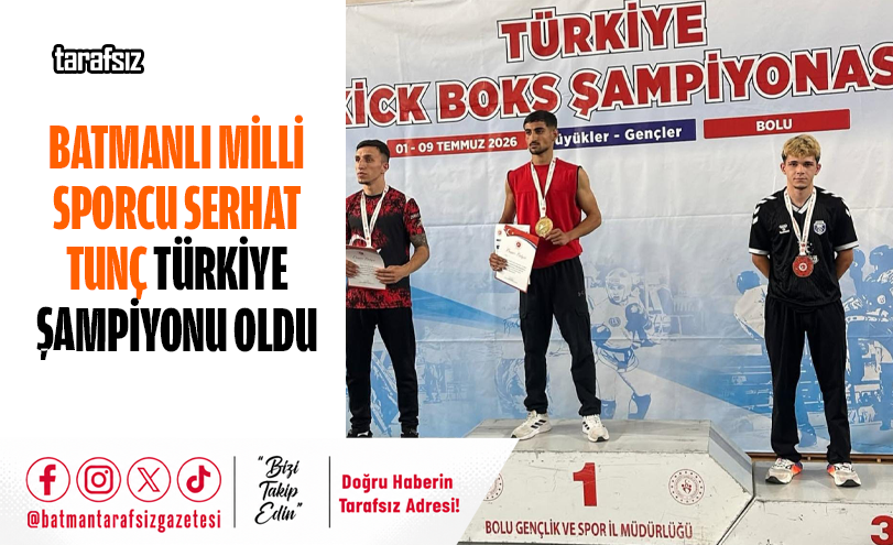 Batmanlı Milli Sporcu Serhat Tunç Türkiye Şampiyonu Oldu