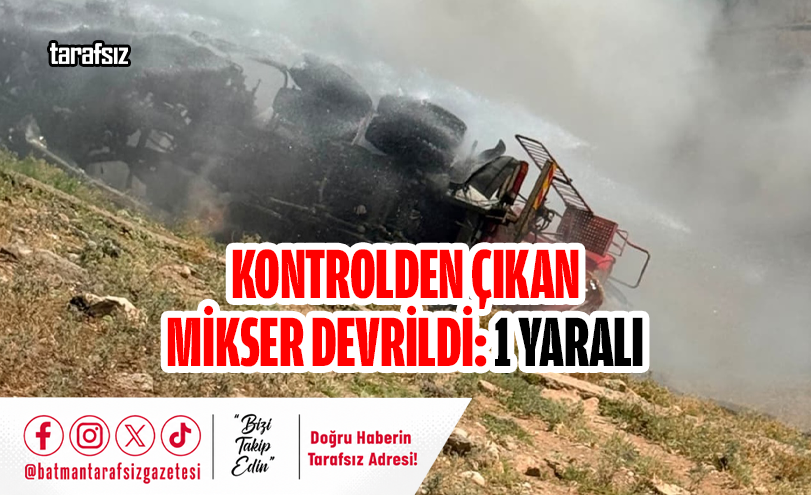 Kontrolden Çıkan Mikser Devrildi: 1 Yaralı