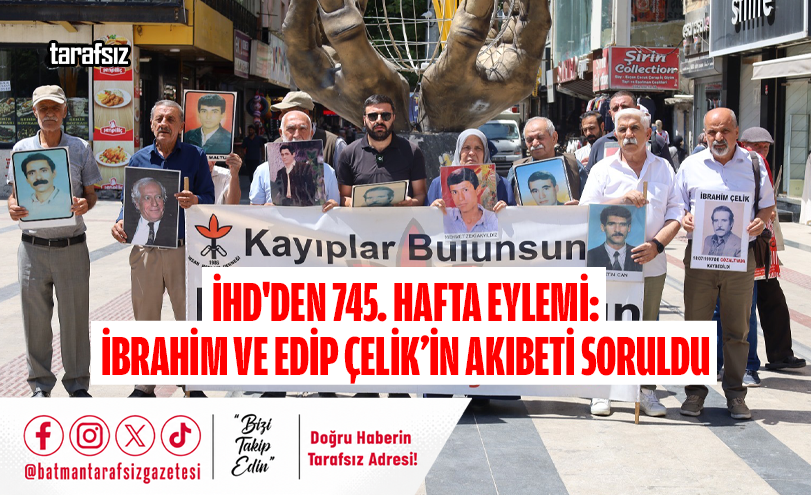İHD’den 745. Hafta Eylemi: İbrahim ve Edip Çelik’in Akıbeti Soruldu