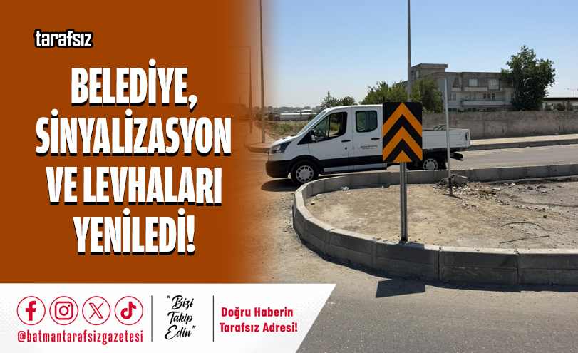 Belediye, Sinyalizasyon ve Levhaları Yeniledi!