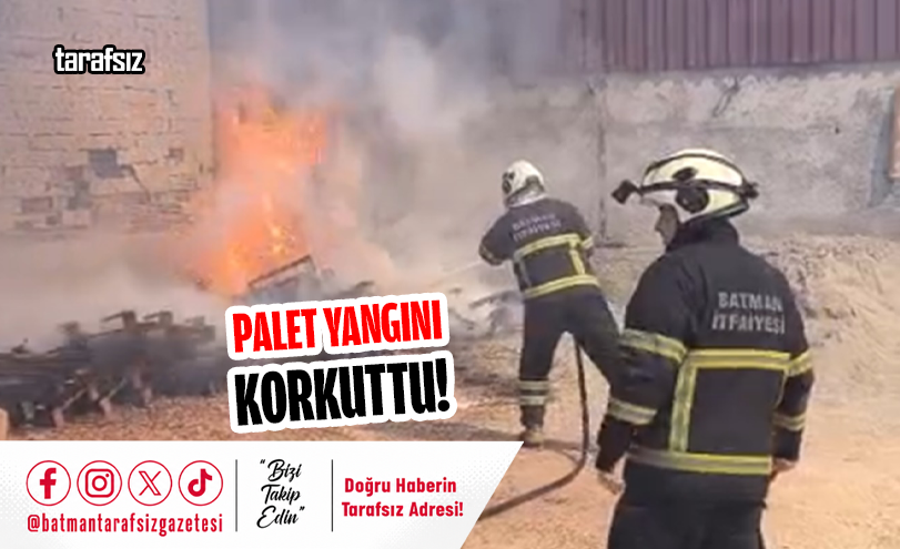 PALET YANGINI KORKUTTU!
