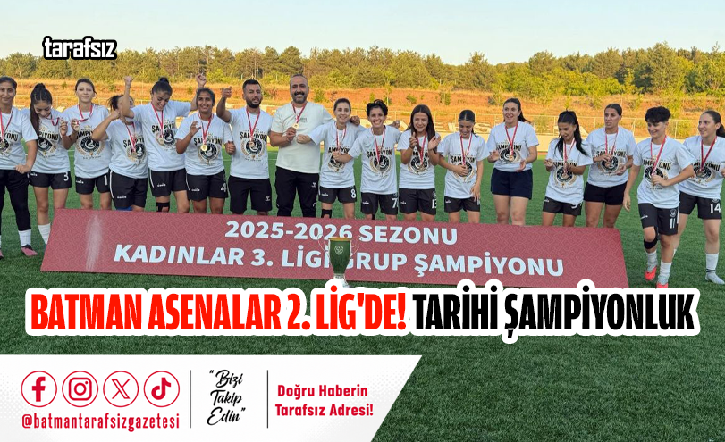 Batman Asenalar 2. Lig’de! Tarihi Şampiyonluk