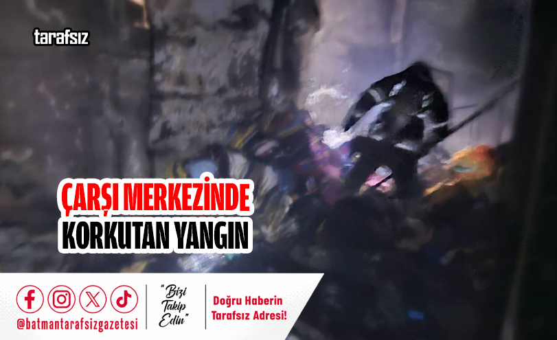 Çarşı Merkezinde Korkutan Yangın