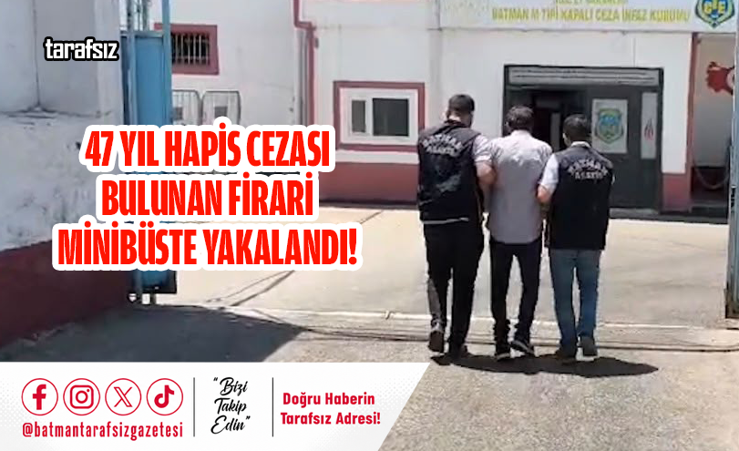 47 Yıl Hapis Cezası Bulunan Firari Minibüste Yakalandı!
