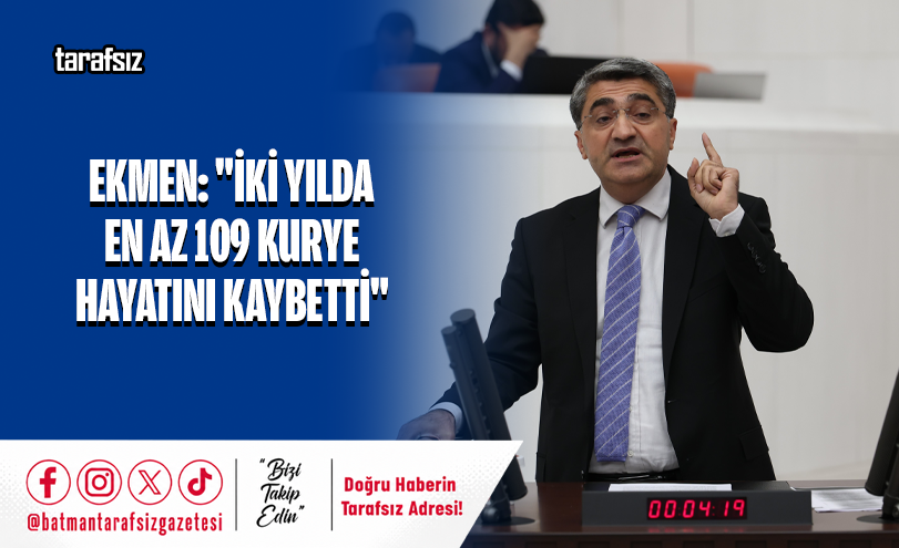Ekmen: “İki Yılda En Az 109 Kurye Hayatını Kaybetti”