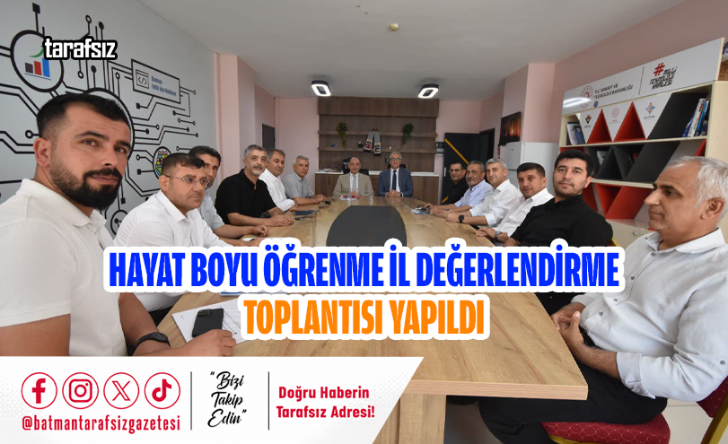 Hayat Boyu Öğrenme İl Değerlendirme Toplantısı Yapıldı