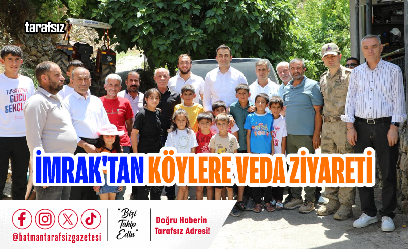 İMRAK’TAN KÖYLERE VEDA ZİYARETİ