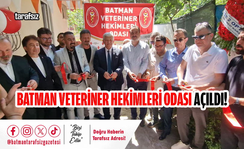 Batman Veteriner Hekimleri Odası Açıldı!