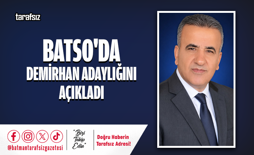 BATSO’da Demirhan Adaylığını Açıkladı