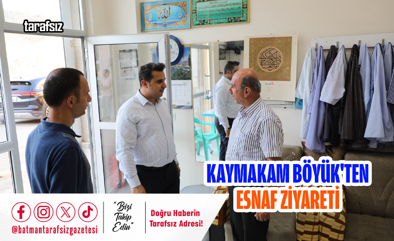 Kaymakam Böyük’ten Esnaf Ziyareti