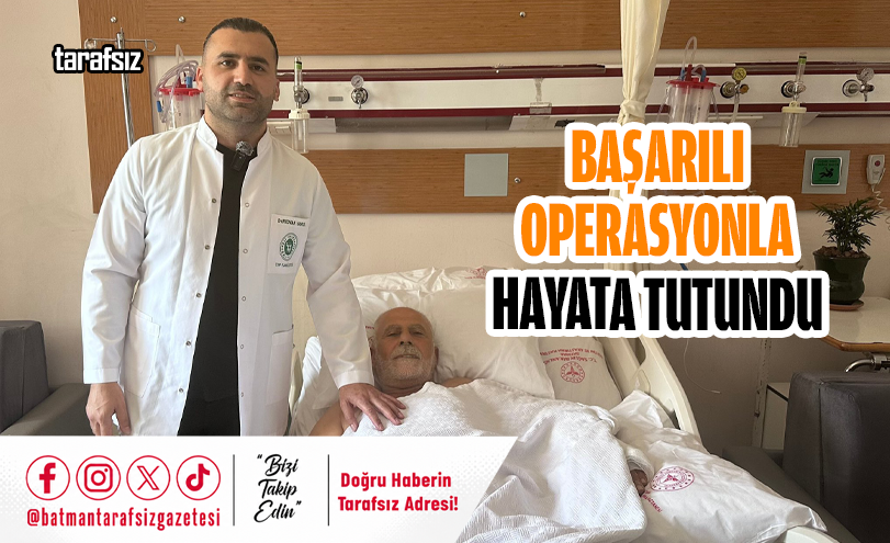 Başarılı Operasyonla Hayata Tutundu