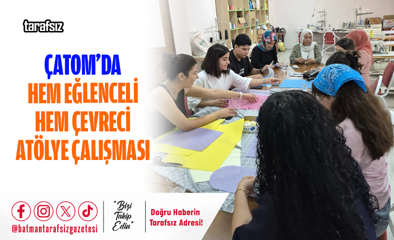 ÇATOM’da Hem Eğlenceli Hem Çevreci Atölye Çalışması