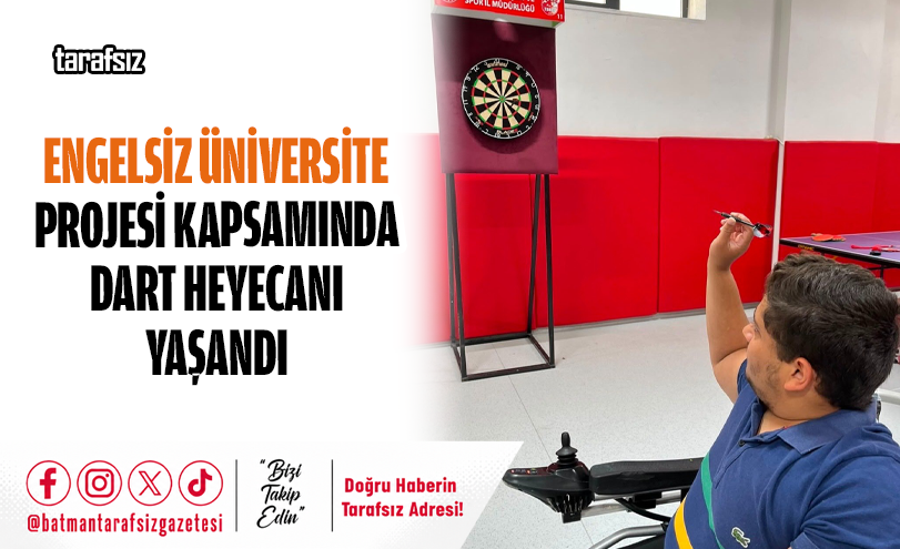 Engelsiz Üniversite Projesi Kapsamında Dart Heyecanı Yaşandı
