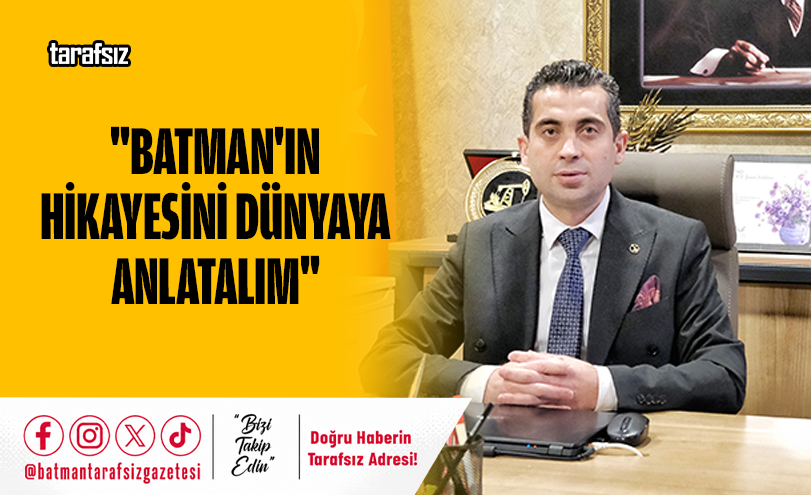 “Batman’ın Hikayesini Dünyaya Anlatalım”