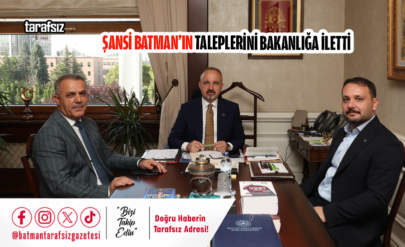 Şansi Batman’ın Taleplerini Bakanlığa İletti