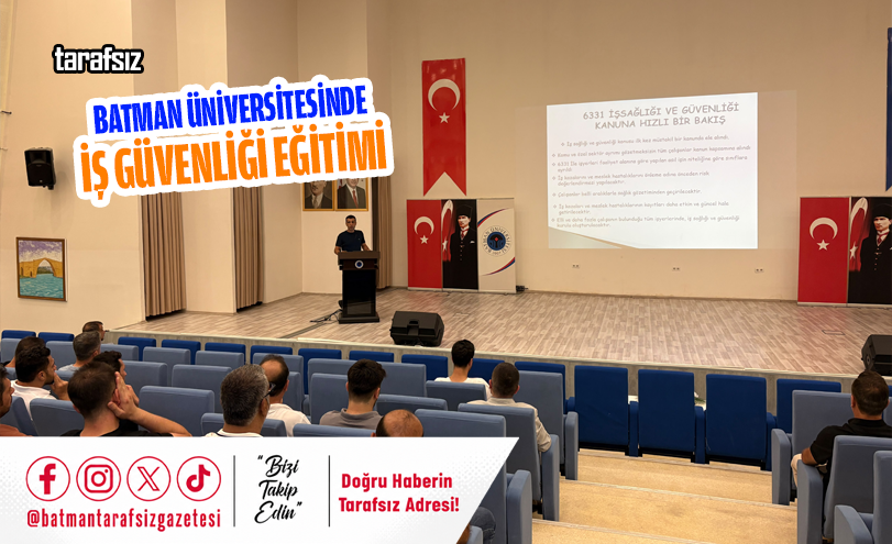 Batman Üniversitesinde İş Güvenliği Eğitimi