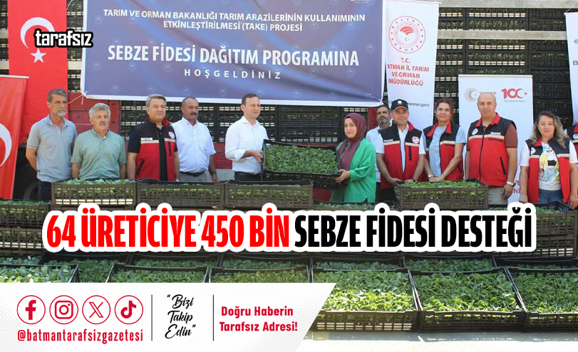 64 Üreticiye 450 Bin Sebze Fidesi Desteği