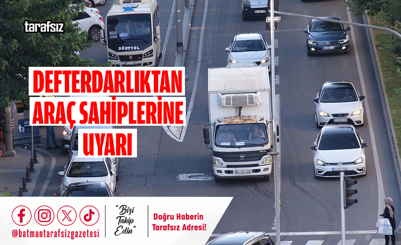 Defterdarlıktan Araç Sahiplerine Uyarı
