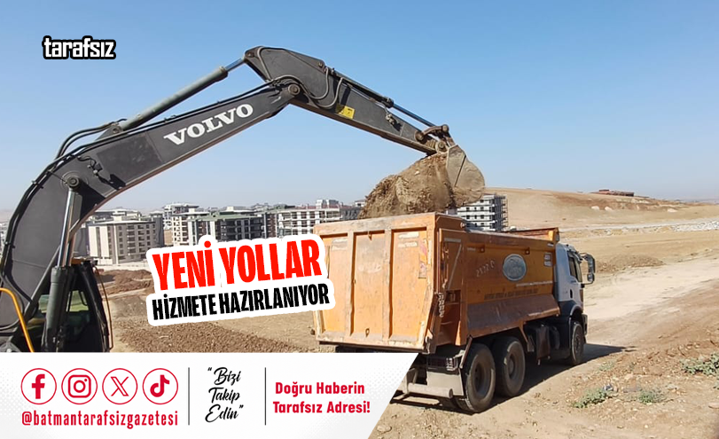 Yeni Yollar Hizmete Hazırlanıyor