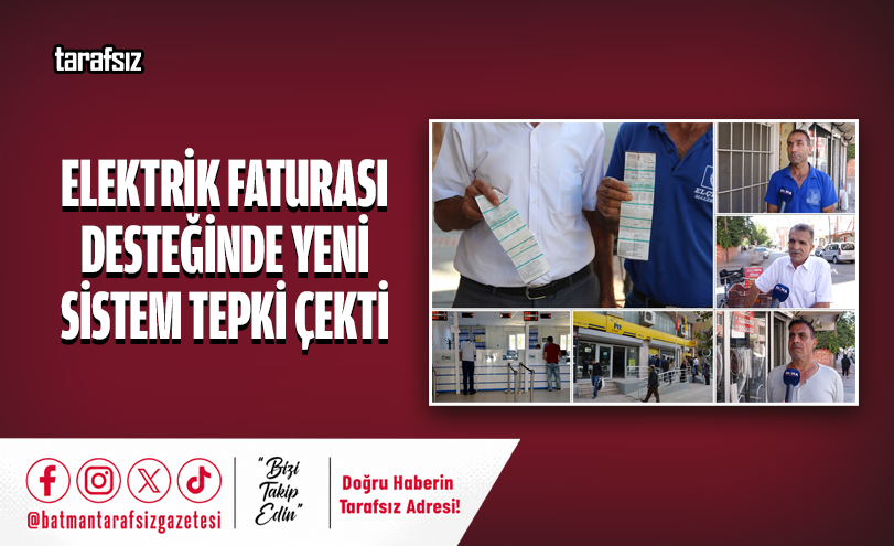 Elektrik Faturası Desteğinde Yeni Sistem Tepki Çekti