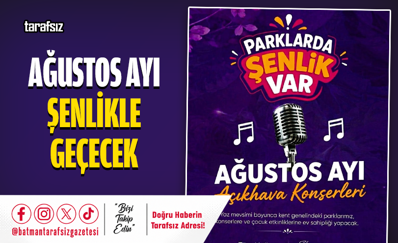 Ağustos Ayı Şenlikle Geçecek