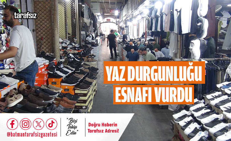 Yaz Durgunluğu Esnafı Vurdu