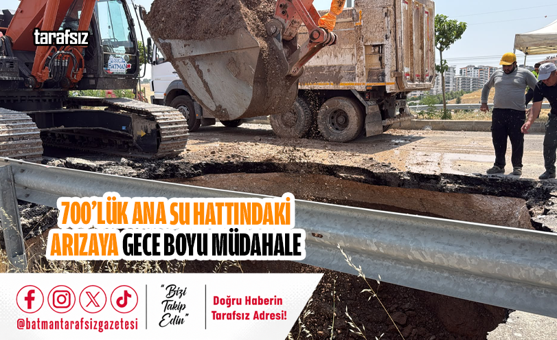 700’lük Ana Su Hattındaki Arızaya Gece Boyu Müdahale