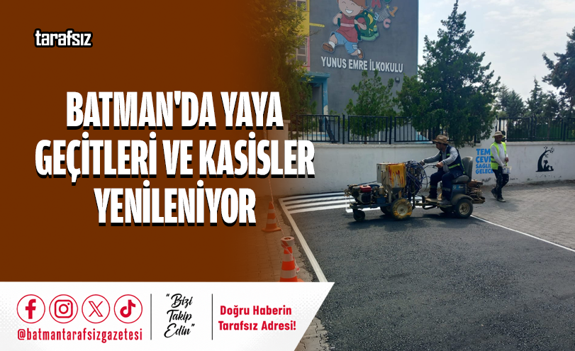 Batman’da Yaya Geçitleri ve Kasisler Yenileniyor