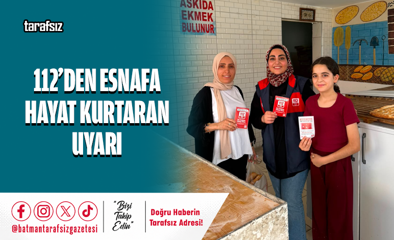 112’den Esnafa Hayat Kurtaran Uyarı