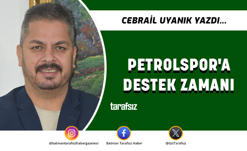 PETROLSPOR’A DESTEK ZAMANI