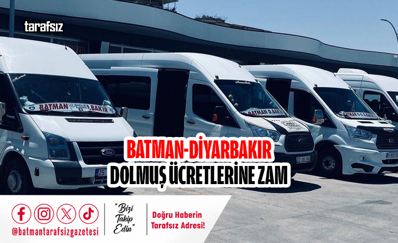 Batman-Diyarbakır Dolmuş Ücretlerine Zam