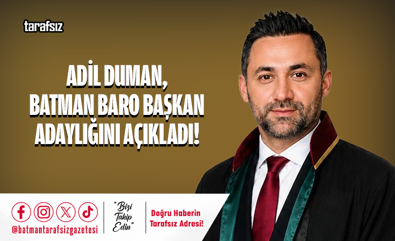 Adil Duman, Batman Baro Başkan Adaylığını Açıkladı!