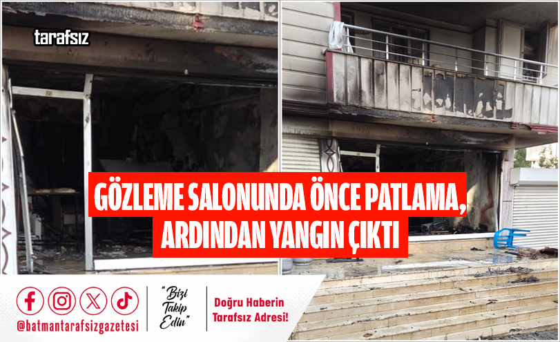 Gözleme Salonunda Önce Patlama, Ardından Yangın Çıktı