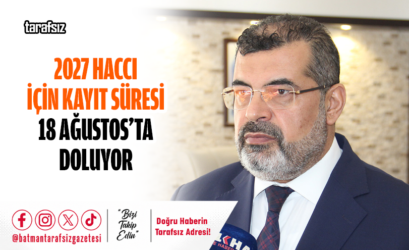 2027 Haccı İçin Kayıt Süresi 18 Ağustos’ta Doluyor