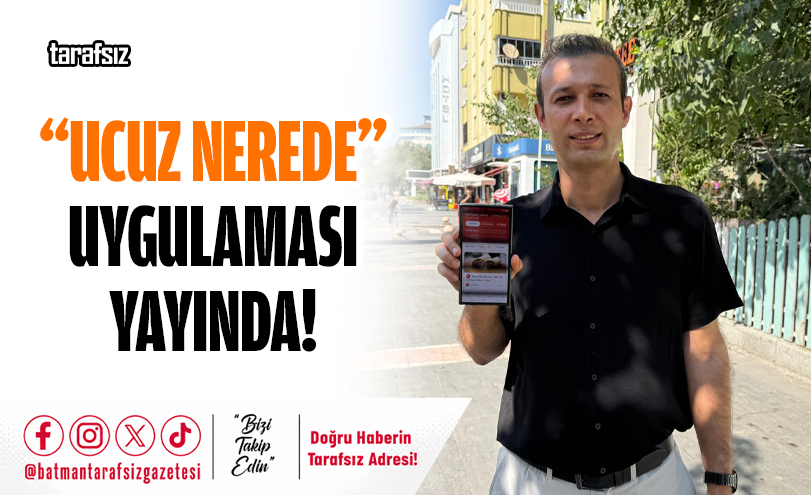 “Ucuz Nerede” Uygulaması Yayında!