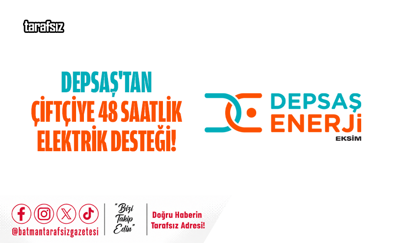 DEPSAŞ’tan Çiftçiye 48 Saatlik Elektrik Desteği!