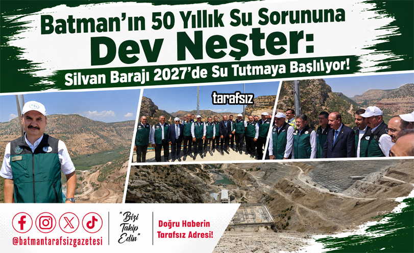 Batman’ın 50 Yıllık Su Sorununa Dev Neşter!