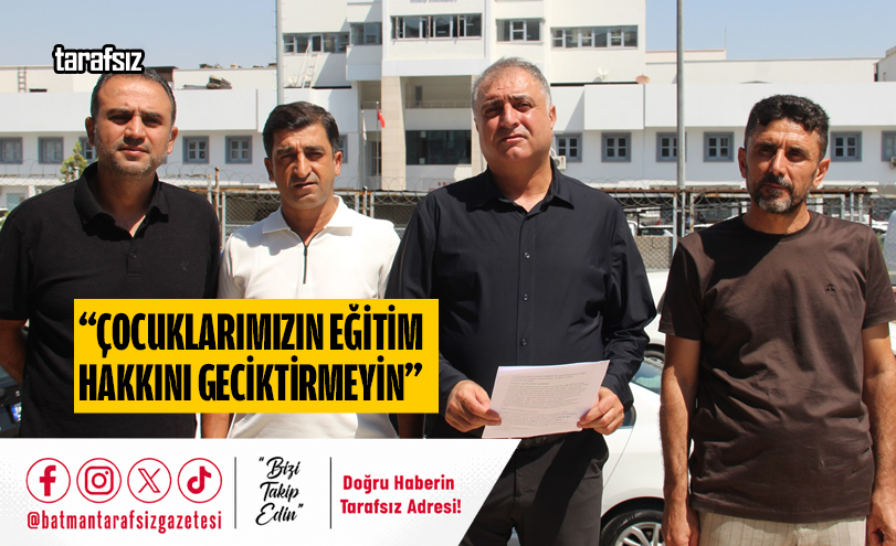 “Çocuklarımızın Eğitim Hakkını Geciktirmeyin”