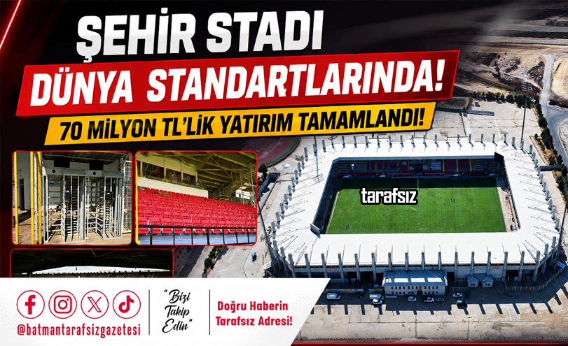 Şehir Stadı Dünya Standartlarında: 70 Milyon TL’lik Yatırım Tamamlandı!