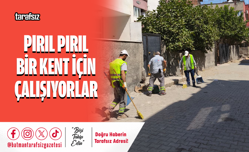Pırıl Pırıl Bir Kent İçin Çalışıyorlar