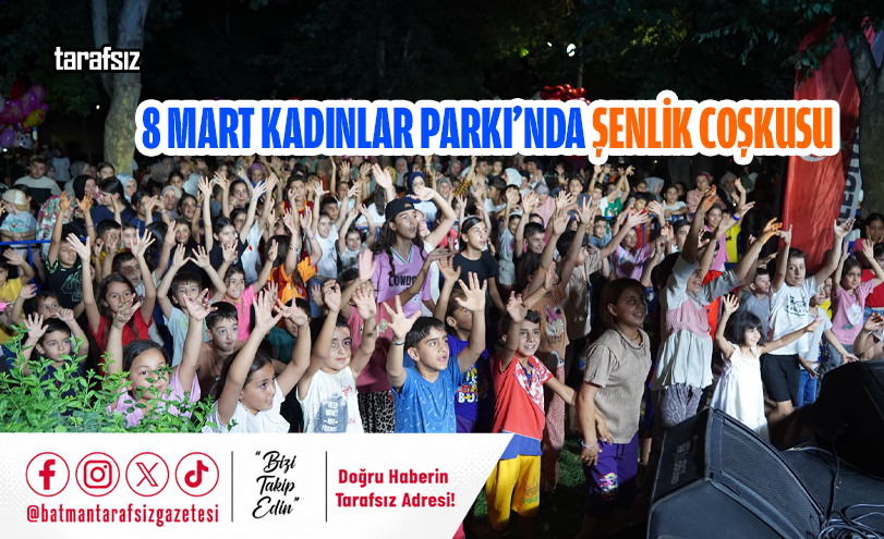 8 Mart Kadınlar Parkı’nda Şenlik Coşkusu