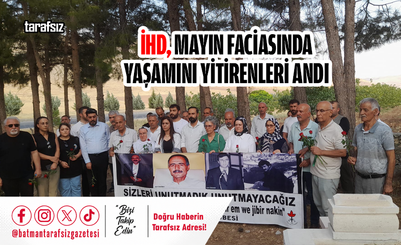 İHD, MAYIN FACİASINDA YAŞAMINI YİTİRENLERİ ANDI