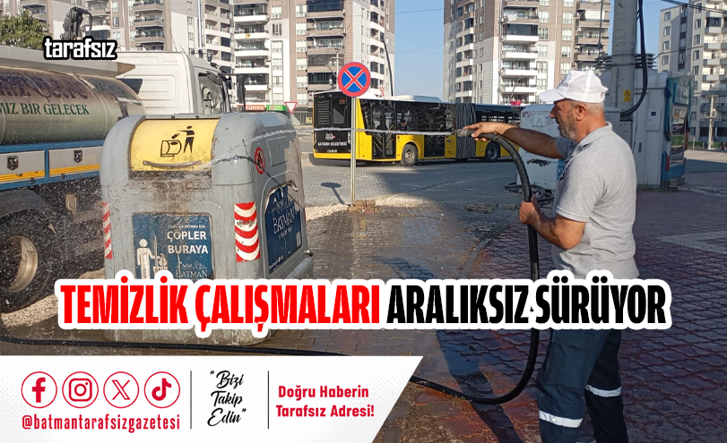 Temizlik Çalışmaları Aralıksız Sürüyor