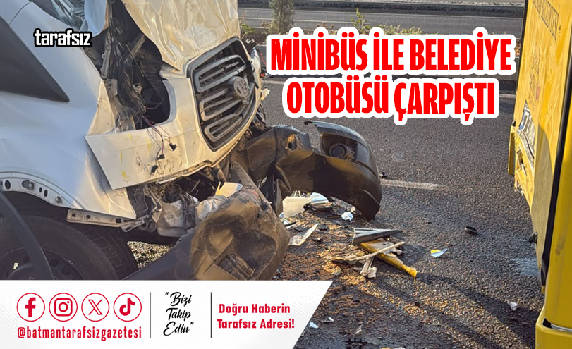 Minibüs İle Belediye Otobüsü Çarpıştı