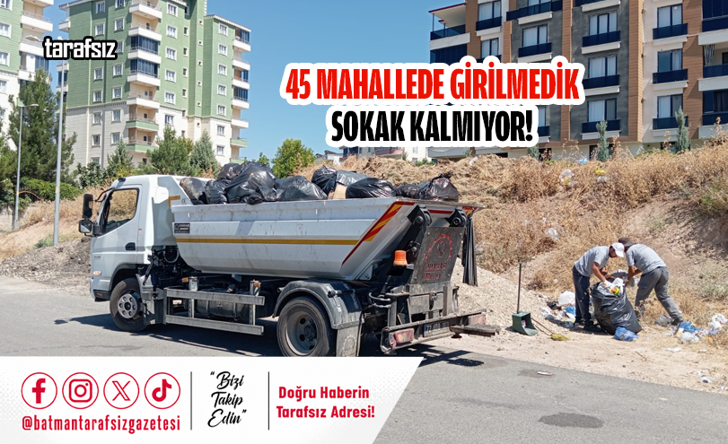 45 Mahallede Girilmedik Sokak Kalmıyor!